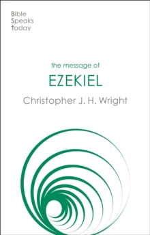 Image for The Message of Ezekiel: A New Heart and a New Spirit