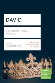 Image for David  : developing a heart for God