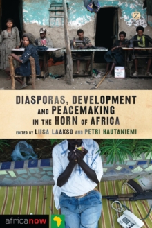 Image for Diasporas, Development and Peacemaking in the Horn of Africa