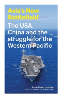 Image for Asia's New Battlefield : The USA, China and the Struggle for the Western Pacific