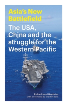 Image for Asia's New Battlefield: The USA, China and the Struggle for the Western Pacific