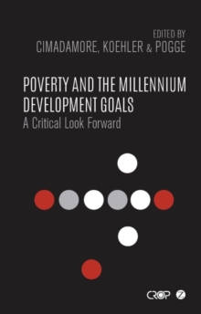 Image for Poverty and the Millennium Development Goals: A Critical Look Forward