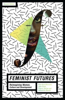 Image for Feminist futures: re-imagining women, culture and development.
