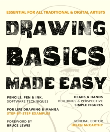Image for Drawing basics made easy  : essential for all traditional & digital artists