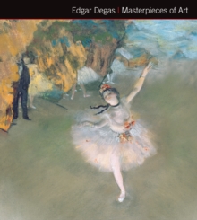 Image for Edgar Degas Masterpieces of Art