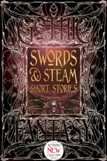 Image for Swords & steam short stories