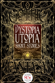 Dystopia Utopia Short Stories