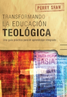 Image for Transformando la educacion teologica