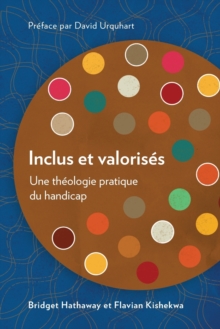 Image for Inclus et valorisâe  : une thâeologie pratique du handicap