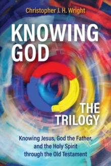 Image for Knowing God  : the trilogy