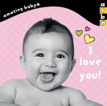 Image for I Love You! : Amazing Baby