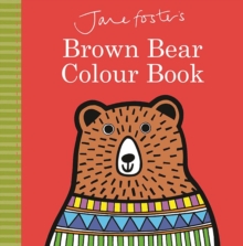 Image for Jane Foster's Brown Bear colour book