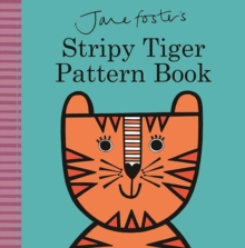 Image for Jane Foster's Stripy Tiger pattern book