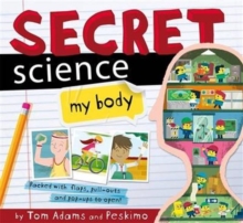 Image for Secret Science: My Body