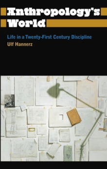Image for Anthropology's world: life in a twenty-first-century discipline