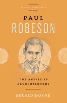 Image for Paul Robeson: The Artist as Revolutionary