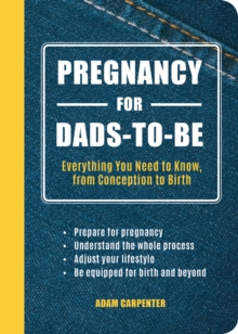 Image for Pregnancy for dads-to-be: everything you need to know, from conception to birth