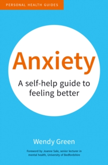 Image for Anxiety: a self-help guide to feeling better