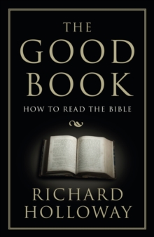 Image for Good Book: How to Read the Bible