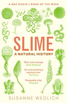 Slime: A Natural History