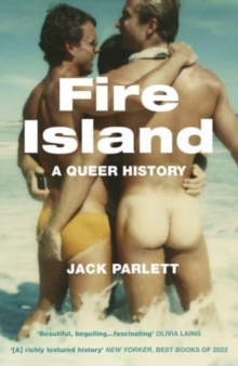 Image for Fire Island  : love, loss and liberation in an American paradise