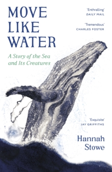 Move Like Water: A Story of the Sea and Its Creatures