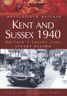 Image for Kent and Sussex 1940: Britain's Front Line