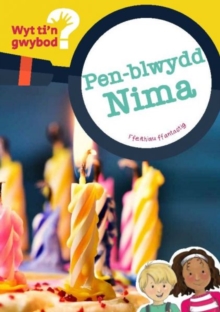 Image for Cyfres Wyt Ti'n Gwybod?: Pen-Blwydd Nima