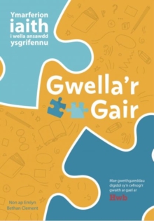 Image for Gwella'r gair