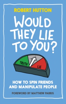 Image for Would they lie to you?: a humorous look at the murky line between lies and truth