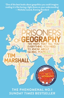 Image for Prisoners of geography: ten maps that tell you everything you need to know about global politics