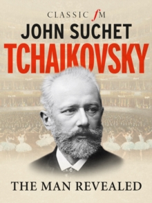 Image for Tchaikovsky : The Man Revealed