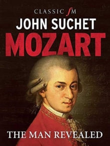 Image for Mozart  : the man revealed