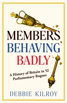 Members Behaving Badly - Kilroy, Debbie