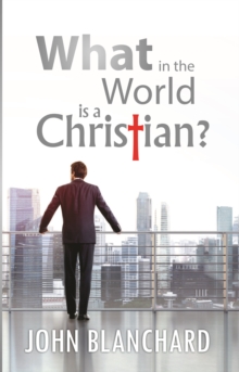Image for What in the world is a Christian?