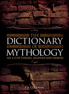 Image for The dictionary of mythology