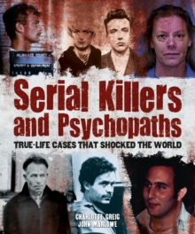 Image for Serial killers and psychopaths  : true-life cases that shocked the world