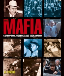 Image for The Mafia Corruption Violence and Degradation