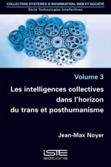 Image for Les Intelligences Collectives Dans L'horizon Du Trans Et Posthumanisme
