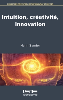 Image for Intuition, Creativite, Innovation
