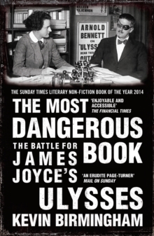 Image for The most dangerous book: the battle for James Joyce's Ulysses