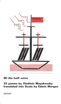 Image for Wi the haill voice  : 25 poems by the great Russian futurist