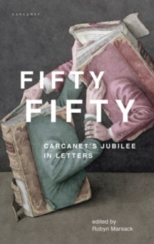 Fifty Fifty: Carcanet’s Jubilee in Letters