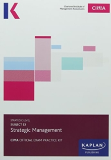 E3 STRATEGIC MANAGEMENT – EXAM PRACTICE KIT