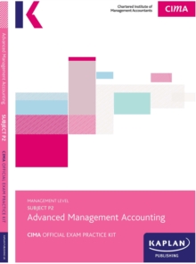 P2 ADVANCED MANAGEMENT ACCOUNTING – EXAM PRACTICE KIT