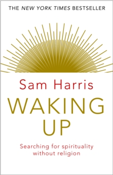 Image for Waking up  : a guide to spirituality without religion