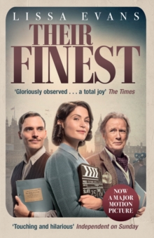 Their Finest: Now a major film starring Gemma Arterton and Bill Nighy