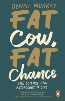 Fat Cow, Fat Chance: The science and psychology of size