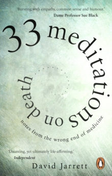 Cover for: 33 Meditations on Death : Notes from the Wrong End of Medicine