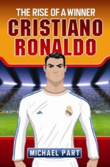 Image for Cristiano Ronaldo  : the rise of a winner